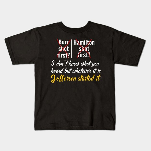 Jefferson Started It Kids T-Shirt by SimonL